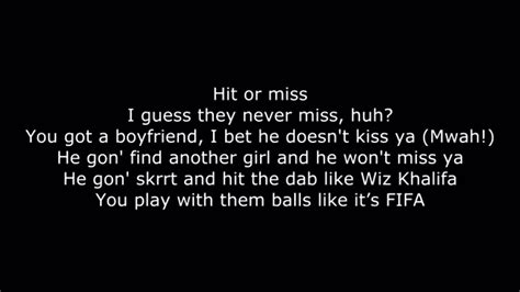 hit or miss i guess they never miss lyrics|Mia Khalifa (song) .
